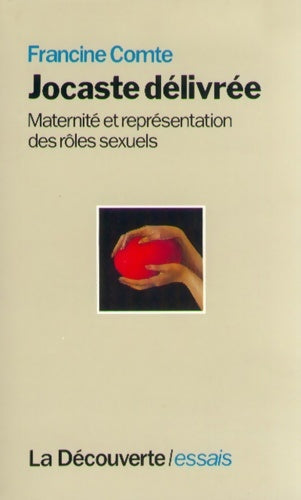 Livrenpoche : Jocaste délivrée : Maternité et représentation des rôles sexuels - Francine Comte - Livre
