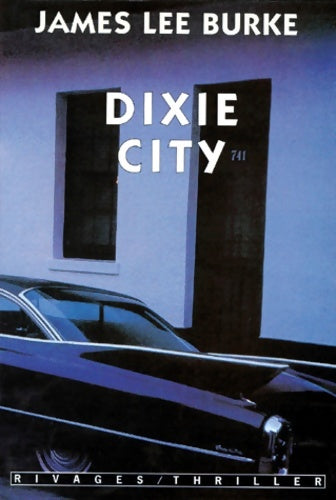Livrenpoche : Dixie city - James Lee Burke - Livre