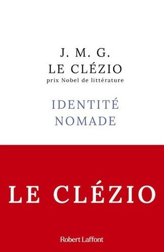 Livrenpoche : Identité nomade - Rentrée littéraire janvier 2024 - Jean-Marie Gustave Le Clézio - Livre