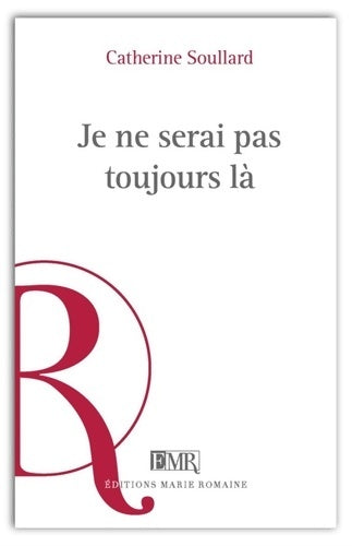 Livrenpoche : Je ne serai pas toujours là - Catherine Soullard - Livre