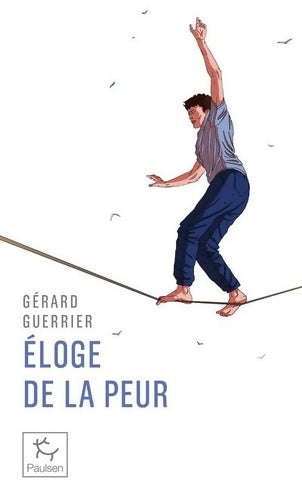 Livrenpoche : Éloge de la peur - Gérard Guerrier - Livre