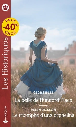 Livrenpoche : La belle de Huntford Place - Le triomphe d'une orpheline - Georgie Lee - Livre