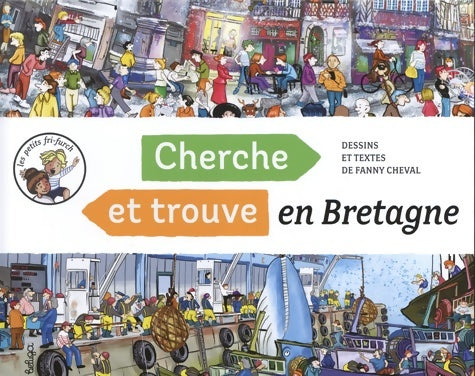 Livrenpoche : Cherche et trouve en Bretagne - Fanny Cheval - Livre