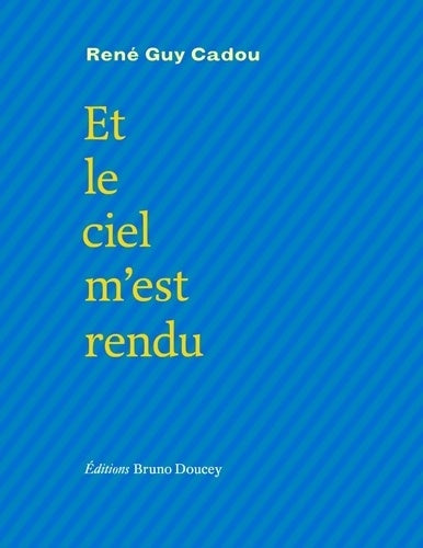 Livrenpoche : Et le ciel m'est rendu - René Guy Cadou - Livre