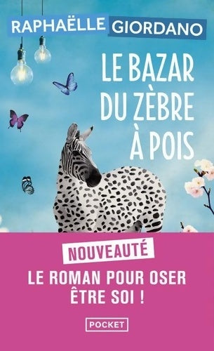 Livrenpoche : Le bazar du zèbre à pois - Raphaëlle Giordano - Livre