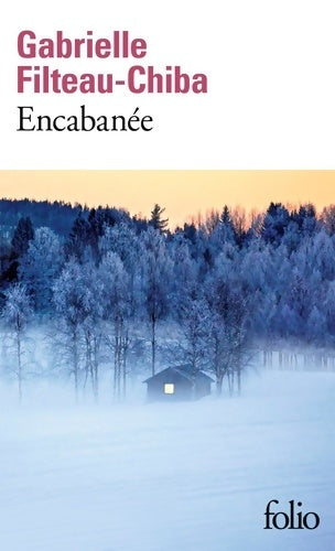 Livrenpoche : Encabanée - Gabrielle Filteau-Chiba - Livre