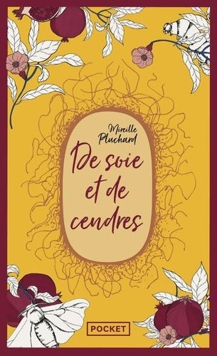 Livrenpoche : De soie et de cendres - Mireille Pluchard - Livre