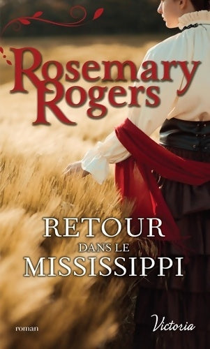 Livrenpoche : Retour dans le Mississippi - Rosemary Rogers - Livre
