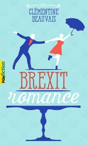 Livrenpoche : Brexit romance - Clémentine Beauvais - Livre
