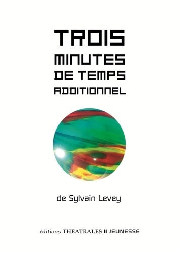 Livrenpoche : Trois minutes de temps additionnel - Sylvain Levey - Livre