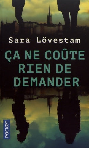 Livrenpoche : Ça ne coûte rien de demander - Sara Lövestam - Livre