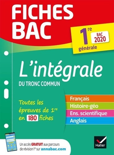Livrenpoche : Fiches bac L'intégrale du tronc commun 1re Bac 2020 : Nouveau programme de Première 2019-2020 - Hélène Bernard - Livre