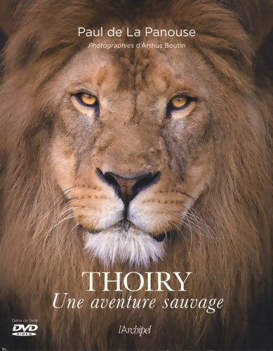 Livrenpoche : Thoiry - Une aventure sauvage - Paul De La Panouse - Livre