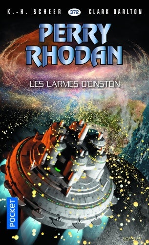 Livrenpoche : Perry Rhodan n°372 : Les Larmes d'Einstein - Karl Herbert Scheer - Livre