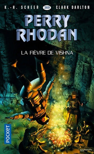 Livrenpoche : Perry Rhodan n°369 : La Fièvre de Vishna - Karl Herbert Scheer - Livre