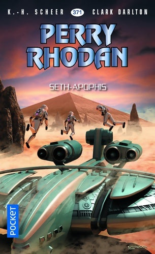 Livrenpoche : Perry Rhodan n°371 : Seth-Apophis - Karl Herbert Scheer - Livre