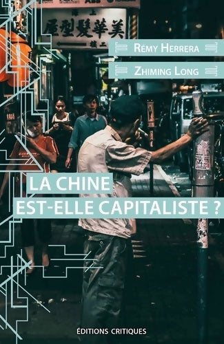 Livrenpoche : La Chine est-elle capitaliste ? - Rémy Herrera - Livre