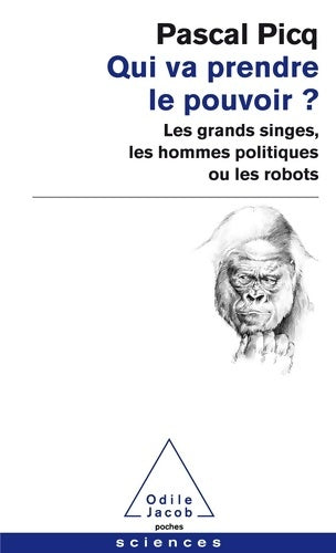 Livrenpoche : Qui va prendre le pouvoir? - Pascal Picq - Livre