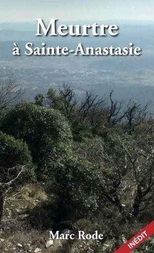 Livrenpoche : Meurtre à Sainte Anastasie - Marc Rode - Livre