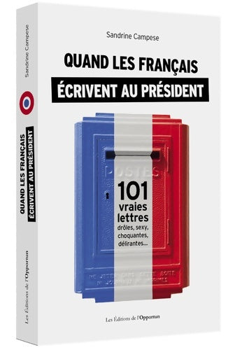 Livrenpoche : Quand les Français écrivent au Président - Sandrine Campese - Livre