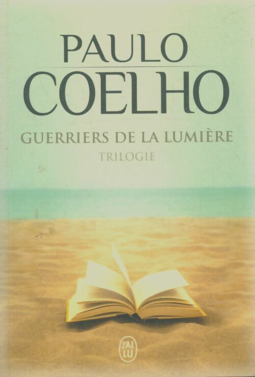 Livrenpoche : Guerriers de la lumière : Trilogie - Paulo Coelho - Livre