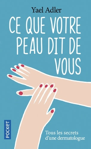 Livrenpoche : Ce que votre peau dit de vous - Yael Adler - Livre