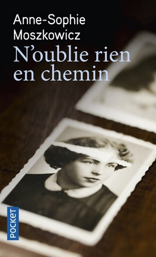 Livrenpoche : N'oublie rien en chemin - Anne-Sophie Moszkowicz - Livre