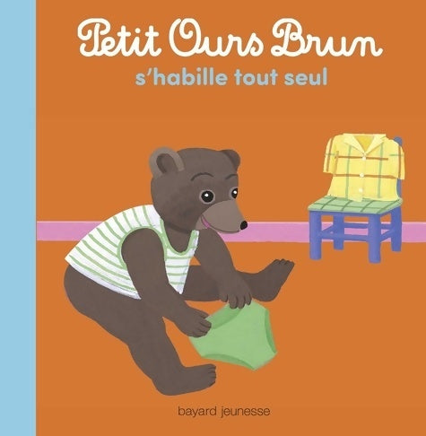 Livrenpoche : Petit Ours Brun s'habille tout seul : Album - Marie Aubinais - Livre