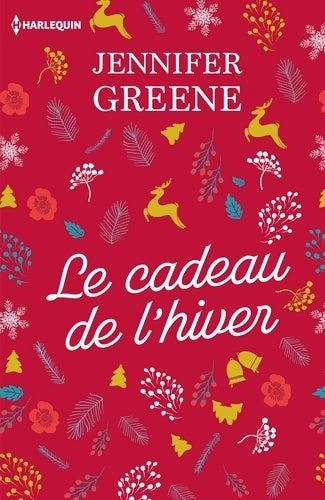 Livrenpoche : Le cadeau de l'hiver : Le cadeau parfait au pied du sapin : une romance de Noël ! - Jennifer Greene - Livre