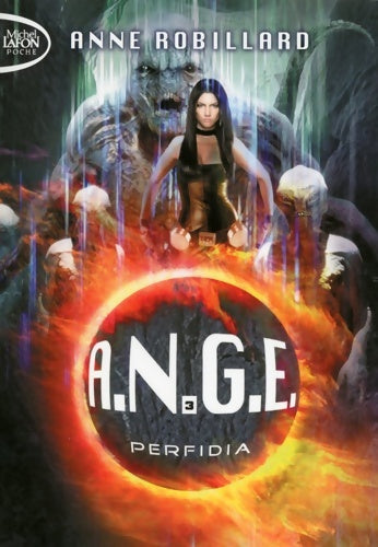 Livrenpoche : A. N. G. E. Tome III Perfidia - Anne Robillard - Livre