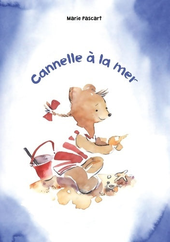 Livrenpoche : Cannelle à la mer - Marie Pascart - Livre