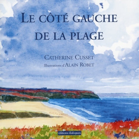 Livrenpoche : Le côté gauche de la plage - Catherine Cusset - Livre