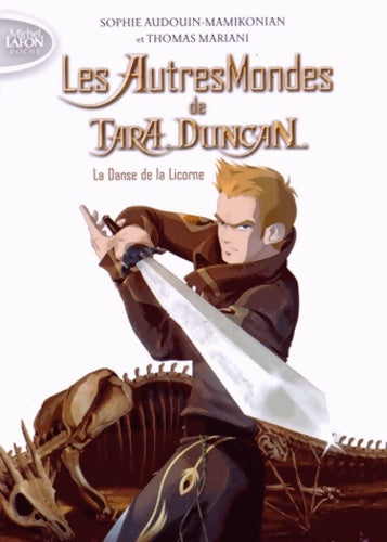 Livrenpoche : Les autres mondes de tara duncan Tome I la danse de la licorne - Sophie Audouin-Mamikonian - Livre
