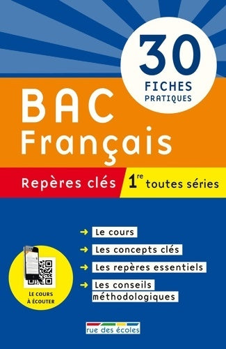Livrenpoche : Bac français 1ère toutes séries : 30 fiches pratiques - Collectif - Livre