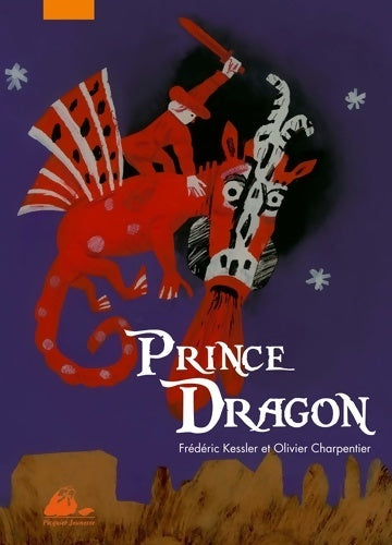 Livrenpoche : Prince dragon - Frédéric Kessler - Livre