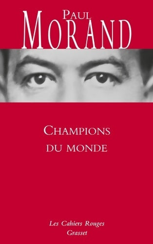 Livrenpoche : Champions du monde : Cahiers rouges - Paul Morand - Livre