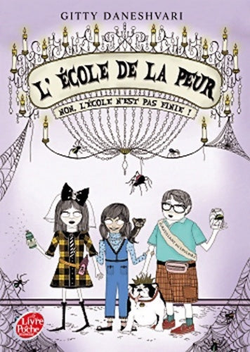 Livrenpoche : L'école de la peur Tome II - Non l'école n'est pas finie ! - Gitty Daneshvari - Livre