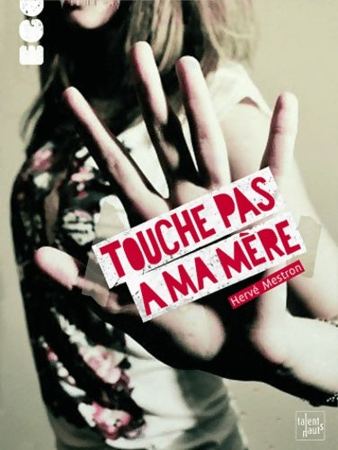 Livrenpoche : Touche pas à ma mère - Hervé Mestron - Livre