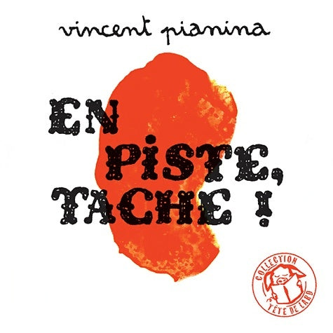 Livrenpoche : En piste tache ! - Vincent Pianina - Livre