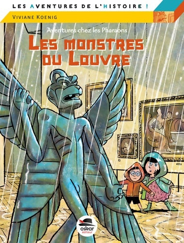 Livrenpoche : Les monstres du Louvre : Série Aventures chez les pharaons - Viviane Koenig - Livre