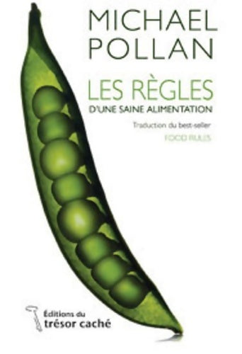 Livrenpoche : LES règles D'UNE SAINE ALIMENTATION - Michael Pollan - Livre