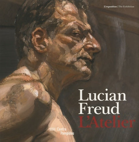 Livrenpoche : Lucian Freud : L'Atelier édition bilingue français-anglais - Cécile Debray - Livre