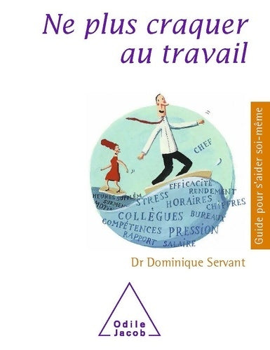 Livrenpoche : Ne plus craquer au travail - Dominique Servant - Livre