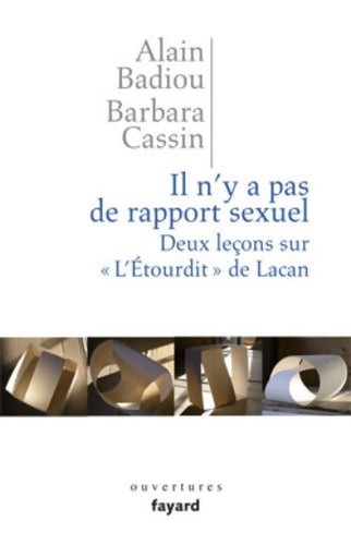 Livrenpoche : Il n'y a pas de rapport sexuel. Deux leçons sur «L'Etourdit» de Lacan - Alain Badiou - Livre