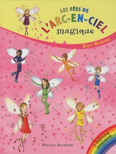 Livrenpoche : fées DE ARC-EN-CIEL MAGIQ -ALB - Daisy Meadows - Livre