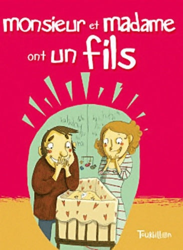 Livrenpoche : Monsieur et madame ont un fils - Le-Goff-Q+ Delaporte-B - Livre