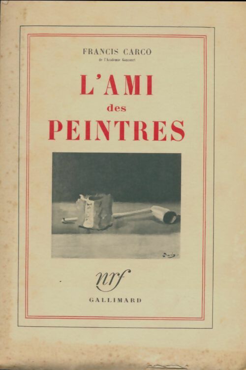 Livrenpoche : L'ami des peintres - Francis Carco - Livre