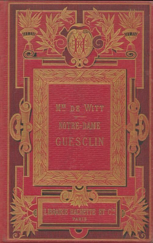 Livrenpoche : Notre-Dame Guesclin - Madame Guizot De Witt - Livre