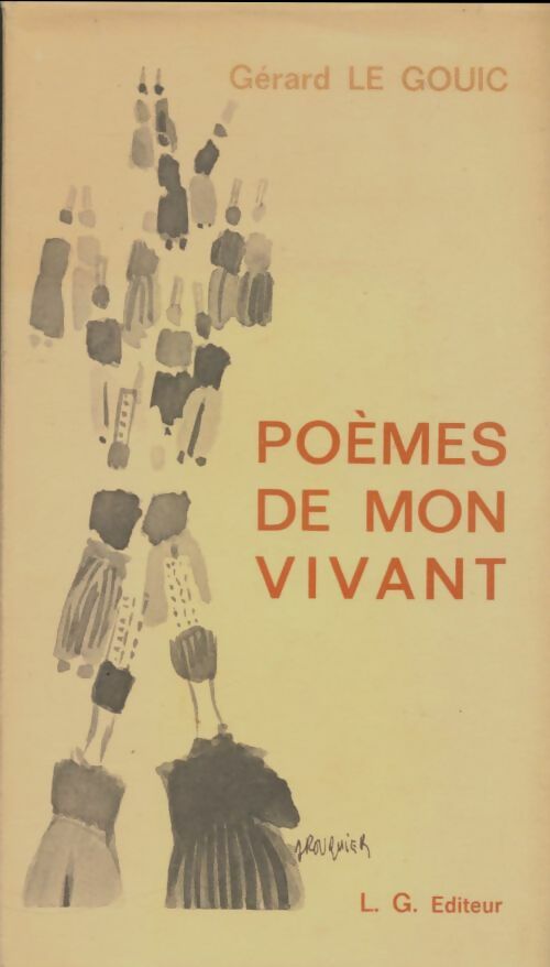 Livrenpoche : Poèmes de mon vivant - Gérard Le Gouic - Livre