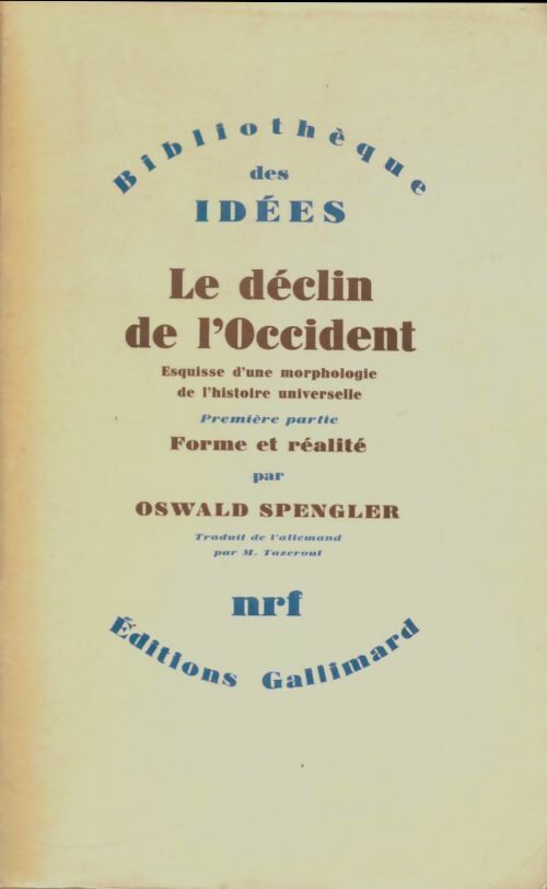 Livrenpoche : Le déclin de l'occident Tome I - Oswald Spengler - Livre